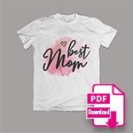 Druckvorlage pdf Shirt Muttertag best mom