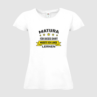 Damen-T-Shirt FOTL, Budget - Motiv Matura Lernen
